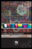 Amadeo Brañas, historiógrafo B09PVNF231 Book Cover