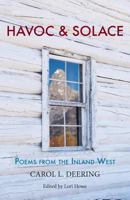 Havoc & Solace: Poems from the Inland West 1944986464 Book Cover