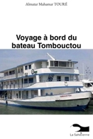 Voyage à bord du bateau Tombouctou 9995279770 Book Cover