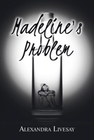 Madeline's Problem 1522713522 Book Cover