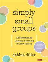 Simply Small Groups: Differentiating Literacy Learning in Any Setting 1071847066 Book Cover