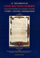 Il testamento di Leon Battista Alberti. Il manoscritto «Statuti Mss. 87» della Biblioteca del Senato della Repubblica «Giovanni Spadolini». Ediz. integrale 8849208421 Book Cover