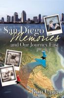 San Diego Memories And Our Journey East 0741456869 Book Cover