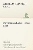 Durch Tausend Jahre - Erster Band 3842411006 Book Cover