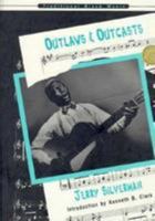 Outlaws & Outcasts (Traditional Black Music) 0791018350 Book Cover