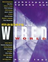Masters of the Wired World: Cyberspace Speaks Out 027363559X Book Cover
