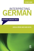 INTERPRETING GERMAN-TUTORS BK 041524420X Book Cover