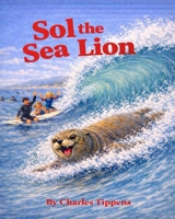 Sol the Sea Lion B0GLPLJMTT Book Cover