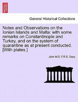 Notes and Observations On the Ionian Islands and Malta 1148337083 Book Cover