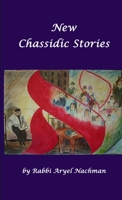 New Chassidic Stories 1105971708 Book Cover