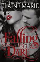 Falling for the Dare 1718150989 Book Cover