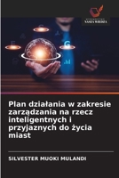 Plan dzialania w zakresie zarzadzania na rzecz inteligentnych i przyjaznych do zycia miast (Polish Edition) 6208781639 Book Cover