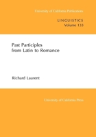 Past Participles from Latin to Romance 0520098323 Book Cover