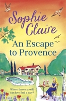 An Escape to Provence 1529350069 Book Cover