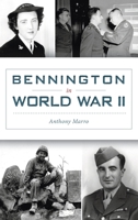 Bennington in World War II 1467149225 Book Cover