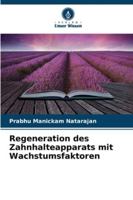 Regeneration des Zahnhalteapparats mit Wachstumsfaktoren (German Edition) 6207481577 Book Cover