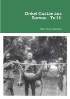 Onkel Gustav aus Samoa - Teil II 1446710343 Book Cover