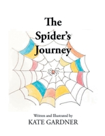 The Spider's Journey 1990695167 Book Cover