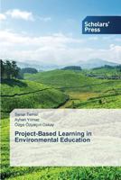 Project-Based Learning in Environmental Education 3639664450 Book Cover