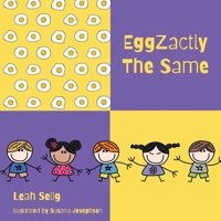 EggZactly The Same 1736361406 Book Cover