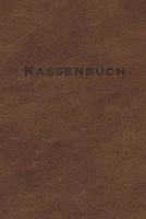 Kassenbuch: Einnahmen - Ausgaben Buchf�hrung f�r Kleingewerbe und Selbstst�ndige - A5 - Leder - Optik 1075473926 Book Cover