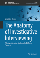 The Anatomy of Investigative Interviewing: Effective Interview Methods for Different Contexts (Sustainable Development Goals Series) 3031932048 Book Cover