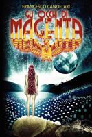 Gli Occhi Di Magenta 144772335X Book Cover