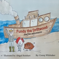 Fundy the Driftwood and his Adventures 1039160204 Book Cover