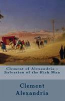 Salvation of the Rich Man (Lighthouse Church Fathers) 1643730665 Book Cover