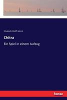 Chitra: Ein Spiel in einem Aufzug 3337362095 Book Cover