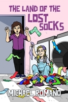 The Land of the Lost Socks 1692602195 Book Cover