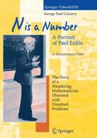 N Is a Number: A Portrait of Paul Erdos (Springer Videomath) 3540220178 Book Cover