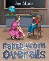 Faded and Worn Overalls 1489707646 Book Cover