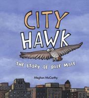 City Hawk: The Story of Pale Male 141693359X Book Cover