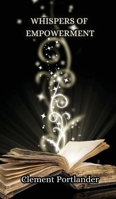 Whispers of Empowerment 9916341982 Book Cover
