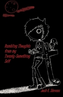 Rambling Thoughts from my Twenty-Something Self B0F8PB7ZB9 Book Cover