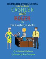 Cashier and Roger in the Raspberry Cobbler 1546225501 Book Cover