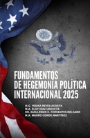 Fundamentos de Hegemonía Política Internacional 2025 (Spanish Edition) 194815093X Book Cover