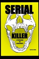 Serial Killer: A Psicologia do Assassinato B0BHL3M2HM Book Cover