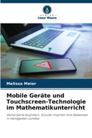 Mobile Geräte und Touchscreen-Technologie im Mathematikunterricht 620731736X Book Cover