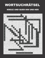 Wortsuchrätsel: Kreuz und Quer Hin und Her B08MV5TRV7 Book Cover