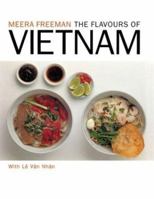 The Flavours of Vietnam 1863952837 Book Cover