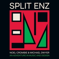 Split Enz : An Adventure in Music and Design 1761473948 Book Cover