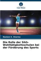 Die Rolle der Sikh-Wohltätigkeitsschulen bei der Förderung des Sports (German Edition) 6206839451 Book Cover