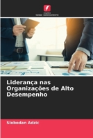 Liderança nas Organizações de Alto Desempenho (Portuguese Edition) 6207918541 Book Cover