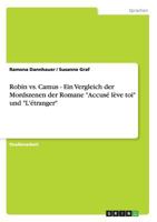 Robin vs. Camus - Ein Vergleich der Mordszenen der Romane "Accus lve toi" und "L'tranger" 363892906X Book Cover