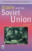 Stalin and the Soviet Union (Longman History in Depth) 0582297338 Book Cover