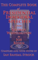The Complete Book of Presidential Inaugural Speeches 1515424227 Book Cover