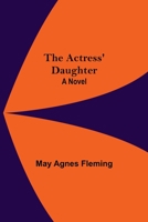 The Actress' Daughter 151705558X Book Cover
