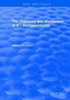 The Chemistry and Metabolism of 4' - Deoxypyridoxine 131589145X Book Cover